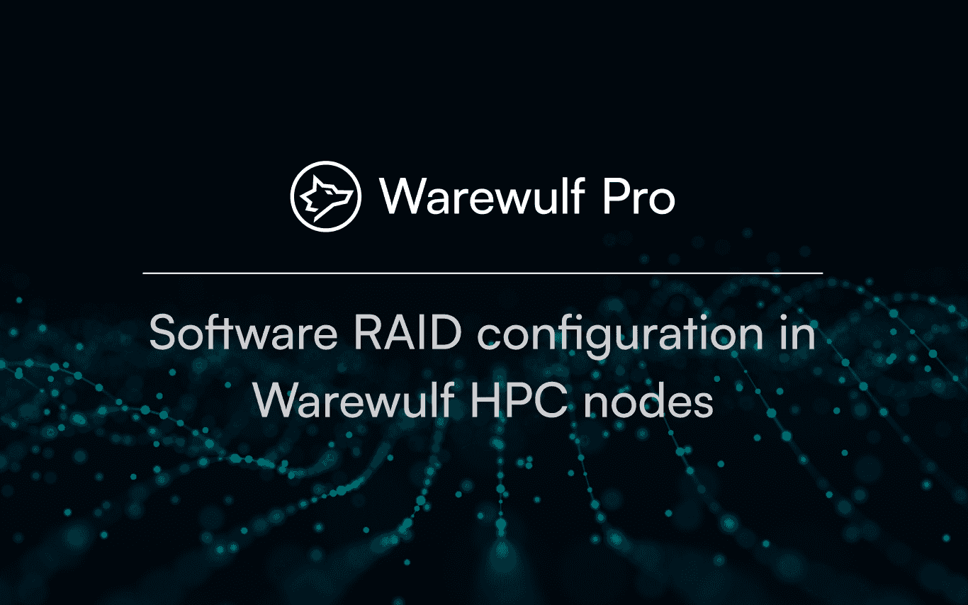 Configuring software RAID in Warewulf nodes for high-performance computing